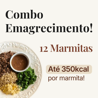 Combo emagrecimento - até 350kcal - 12 marmitas