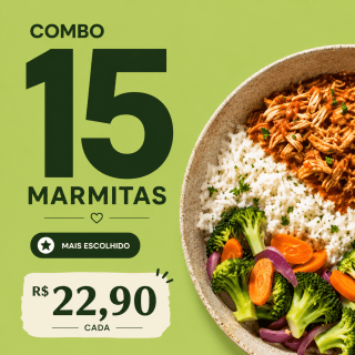 Combo do seu jeito: 15 marmitas