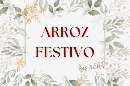 Natal &EAT -ARROZ FESTIVO