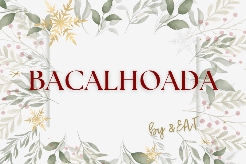 Natal &EAT- BACALHOADA