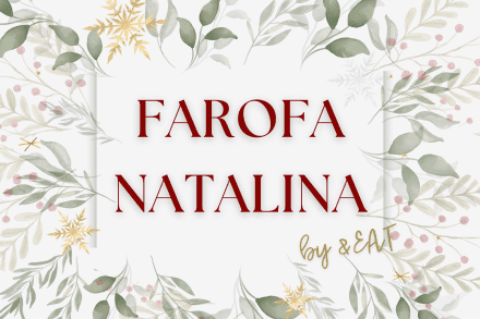 Natal &EAT- FAROFA CROCANTE