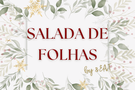 NATAL &EAT - Salada de folhas com figo