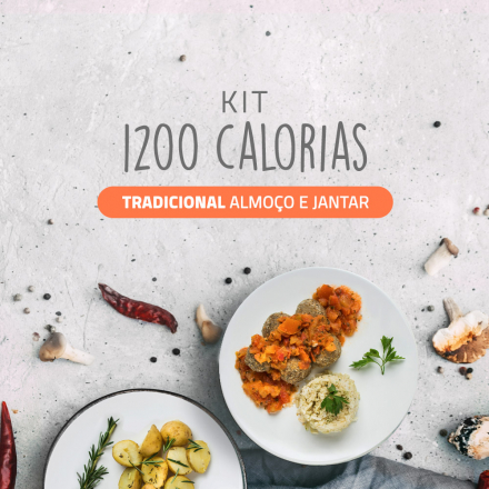 Kit 1200 Cal Tradicional Almoço e Jantar