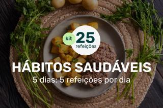 Kit Hábitos Saudáveis - 5 Dias - 5 Refeições por dia (25 Refeições)