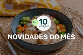 Kit Novidade do Mês - Maio - 10 Refeições